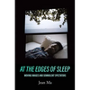 At the Edges of Sleep: Moving Images and Somnolent Spectators - Paperback