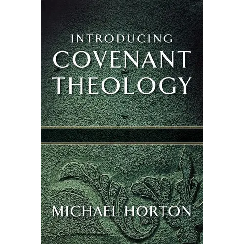 Introducing Covenant Theology - Paperback