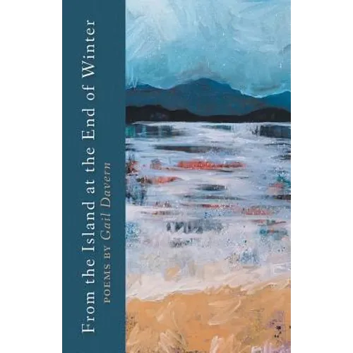 From the Island at the End of Winter - Paperback