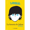 Wonder: La Historia de Julián / The Julian Chapter: A Wonder Story = The Julian Chapter - Paperback