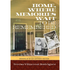 Home, Where Memories Wait to Be Remembered - Paperback