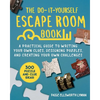The Do-It-Yourself Escape Room Book: A Practical Guide to Writing Your Own Clues, Designing Puzzles, and Creating Your Own Challenges - Paperback
