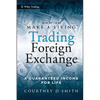 How to Make a Living Trading Foreign Exchange: A Guaranteed Income for Life - Hardcover
