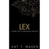 Lex: A Dark Love Series Companion Novella - Paperback