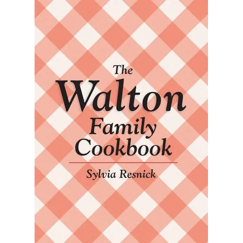 The Walton Family Cookbook - Paperback