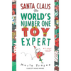 Santa Claus: The World's Number One Toy Expert: A Christmas Holiday Book for Kids - Paperback