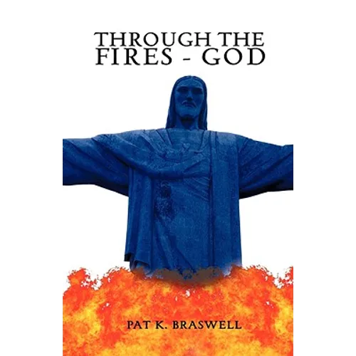 Through The Fires - God - Paperback
