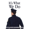 It's What We Do - Paperback
