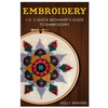Embroidery: 1-2-3 Quick Beginner's Guide to Embroidery - Paperback
