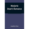 Marjorie Dean's Romance - Paperback