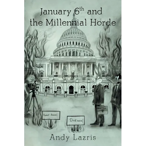 January 6th and the Millennial Horde - Paperback