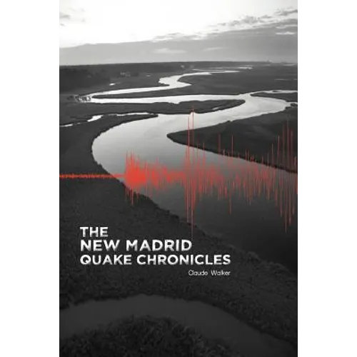 The New Madrid Quake Chronicles - Paperback