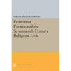 Protestant Poetics and the Seventeenth-Century Religious Lyric - Paperback