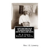 Life on the Old Plantation in Ante-Bellum Days: OR A Story Based on Facts - Paperback