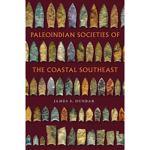 Paleoindian Societies of the Coastal Southeast - Paperback