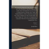 A Collection of the Sufferings of the People Called Quakers, for the Testimony of a Good Conscience From the Time of Their Being First Distinguished b - Hardcover