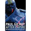 After Empire: Melancholia or Convivial Culture? - Paperback