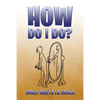 How Do I Do? - Paperback