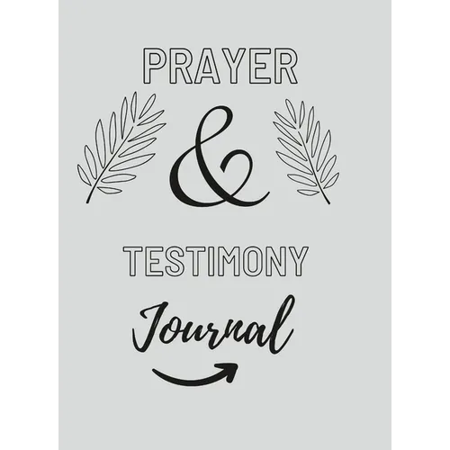 Prayer And Testimony Journal - Hardcover