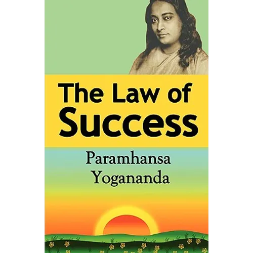 The Law of Success: Using the Power of Spirit to Create Health, Prosperity, and Happiness - Paperback