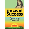 The Law of Success: Using the Power of Spirit to Create Health, Prosperity, and Happiness - Paperback