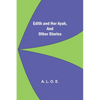 Edith And Her Ayah, And Other Stories - Paperback
