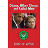 Obama, Hillary Clinton, and Radical Islam - Paperback