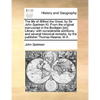 The Life of Aelfred the Great, by Sir John Spelman Kt. from the Original Manuscript in the Bodlejan [Sic] Library: With Considerable Additions, and Se - Paperback