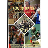 Fun to Watch: Broadcasting - and Enjoying - an Era of Excellence in Ventura County Sports - Paperback