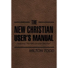 The New Christian User's Manual: Featuring "The DBD Christian Diet Plan" - Paperback