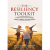 The Resiliency Toolkit: A Busy Parent's Guide to Raising Happy, Confident, Successful Children - Hardcover