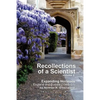 Recollections of a Scientist Volume 2: Expanding Horizons: England and Europe (1948-51) - Paperback