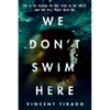 We Don't Swim Here - Paperback