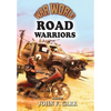 War World: Road Warrior - Hardcover