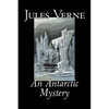 An Antarctic Mystery by Jules Verne, Fiction, Fantasy & Magic - Hardcover