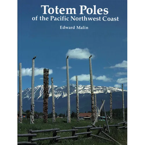 Totem Poles of the Pacific Northwest Coast - Paperback