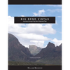 Big Bend Vistas: Journeys Through Big Bend National Park - Paperback