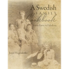 A Swedish Family Cookbook: From Farm to Fabulous - Hardcover