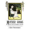 Mother Goose or the Old Nursery Rhymes: Illustrated by Kate Greenaway - Paperback
