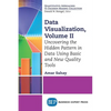 Data Visualization: Uncovering the Hidden Pattern in Data Using Basic and New Quality Tools - Paperback