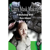 Latex Mask Making: A Workshop with Russ Adams - Paperback