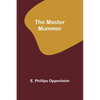 The Master Mummer - Paperback