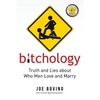 Bitchology: Truth and Lies about Who Men Love and Marry - Paperback