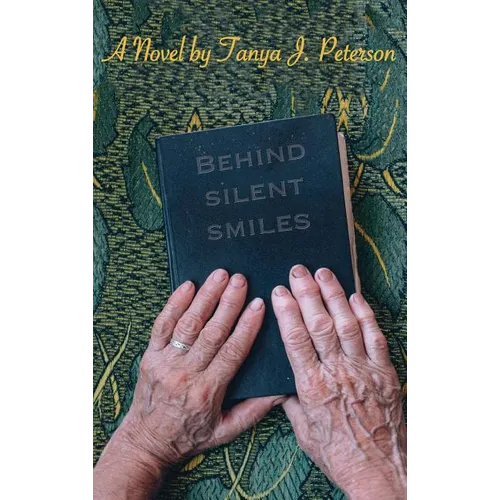 Behind Silent Smiles - Hardcover