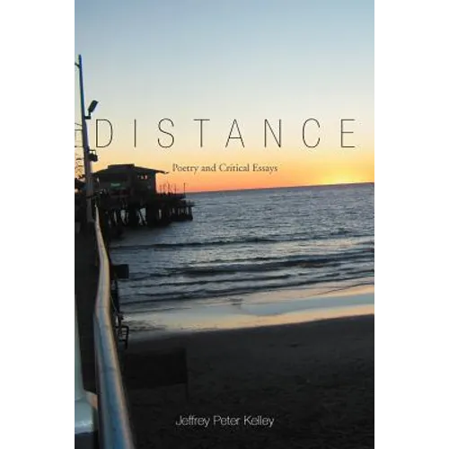 Distance: Poetry and Critical Essays - Paperback
