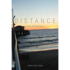Distance: Poetry and Critical Essays - Paperback