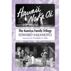 Hawai'i No Ka Oi: The Kamiya Family Trilogy - Paperback