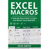 Excel Macros: A Step-by-Step Guide to Learn and Master Excel Macros - Paperback