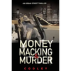 Money Macking & Murder - Paperback