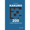 Kakuro - 200 Logic Puzzles 13x13 (Volume 5) - Paperback